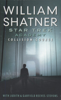 Book Cover for Collision Course by William Shatner, Judith Reeves-Stevens, Garfield Reeves-Stevens, Gene Roddenberry