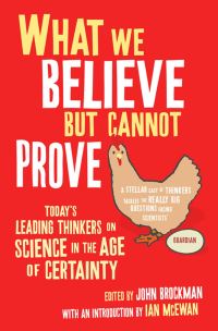 Book Cover for What We Believe but Cannot Prove by John Brockman