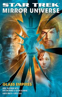 Book Cover for Glass Empires by Mike Sussman, Gene Roddenberry, Rick Berman, Brannon Braga