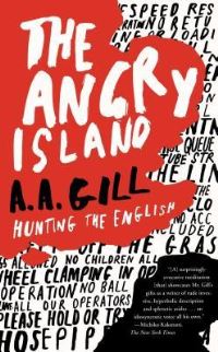 Book Cover for The Angry Island by A A Gill