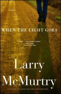 Book Cover for When the Light Goes by Larry McMurtry