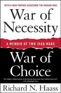 Book Cover for War of Necessity, War of Choice by Director of Policy Planning Richard N Haass
