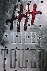 Book Cover for The Tower by Gregg Andrew Hurwitz