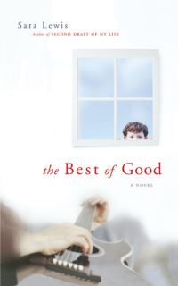 Book Cover for The Best of Good by Sara Lewis