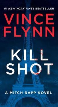 Book Cover for Kill Shot by Vince Flynn, Copyright Paperback Collection Library of Congress