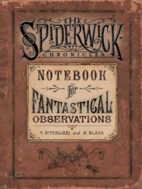 Book Cover for Spiderwick's Notebook for Fantastical Observations by Holly Black, Tony DiTerlizzi