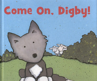 Book Cover for Come on, Digby! by Caroline Church