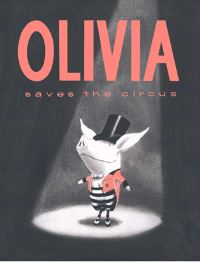 Book Cover for Olivia Saves the Circus by Ian Falconer