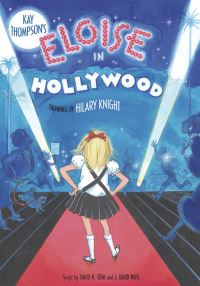 Book Cover for Kay Thompson's Eloise in Hollywood by Kay Thompson, Hilary Knight
