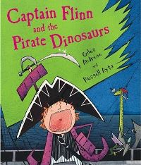 Book Cover for Captain Flinn and the Pirate Dinosaurs by Giles Andreae, Russell Ayto