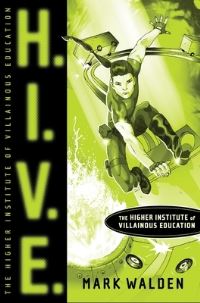 Book Cover for H.I.V.E by Mark Walden