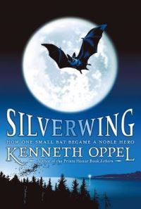 Book Cover for Silverwing by Kenneth Oppel