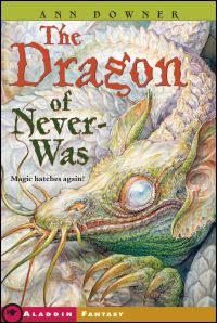 Book Cover for The Dragon of Never-Was by Ann Downer