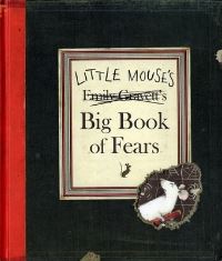 Book Cover for Little Mouse's Big Book of Fears by Emily Gravett