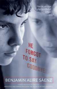 Book Cover for He Forgot to Say Goodbye by Benjamin Alire Sáenz