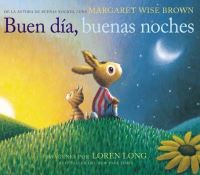 Book Cover for Buen Día, Buenas Noches by Margaret Wise Brown