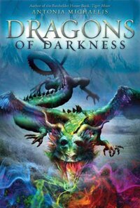 Book Cover for Dragons of Darkness by Antonia Michaelis