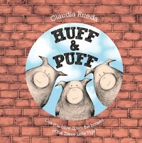 Book Cover for Huff & Puff by Claudia Rueda