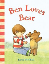 Book Cover for Ben Loves Bear by David McPhail