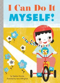 Book Cover for I Can Do It Myself! by Stephen Krensky