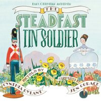 Book Cover for The Steadfast Tin Soldier by Cynthia Rylant, H C Andersen