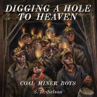 Book Cover for Digging a Hole to Heaven by S D Nelson