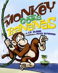 Book Cover for The Monkey Goes Bananas by C P Bloom