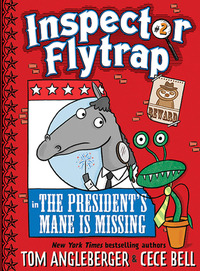 Book Cover for Inspector Flytrap in the President's Mane Is Missing by Tom Angleberger
