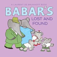 Book Cover for Babar's Lost and Found by Laurent de Brunhoff, Laurent de Brunhoff