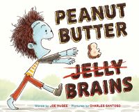 Book Cover for Peanut Butter & Brains by Joe McGee