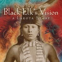 Book Cover for Black Elk's Vision by S D Nelson