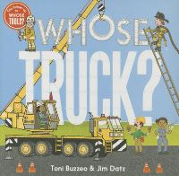 Book Cover for Whose Truck? by Toni Buzzeo