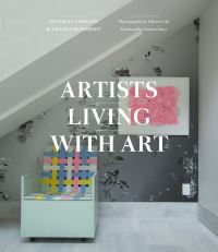 Book Cover for Artists Living With Art by Stacey Goergen, Amanda Benchley