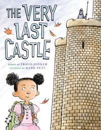 Book Cover for The Very Last Castle by Travis Jonker
