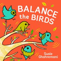 Book Cover for Balance the Birds by Susie Ghahremani
