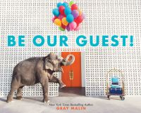 Book Cover for Be Our Guest! by Gray Malin