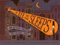 Book Cover for The Eye That Never Sleeps by Marissa Moss