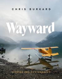 Book Cover for Wayward by Chris Burkard