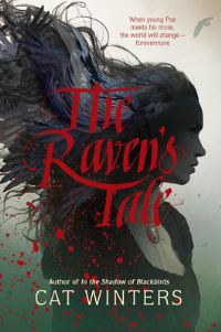 Book Cover for The Raven's Tale by Cat Winters
