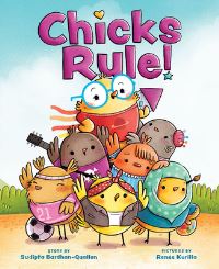 Book Cover for Chicks Rule! by Sudipta BardhanQuallen