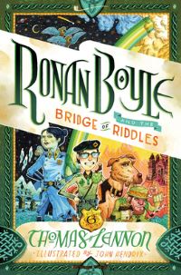 Book Cover for Ronan Boyle and the Bridge of Riddles by Thomas Lennon