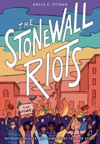 Book Cover for The Stonewall Riots by Gayle E Pitman