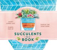 Book Cover for Succulents in a Book (UpLifting Editions) by Molly Hatch