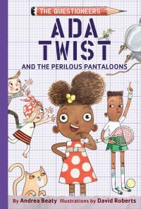 Book Cover for Ada Twist and the Perilous Pantaloons by Andrea Beaty