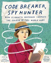 Book Cover for Code Breaker, Spy Hunter by Laurie Wallmark