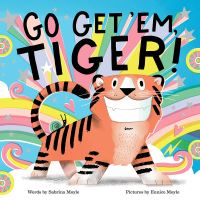 Book Cover for Go Get 'Em, Tiger! by Sabrina Moyle