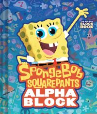 Book Cover for SpongeBob SquarePants Alphablock (An Abrams Block Book) by Peski Peski Studio