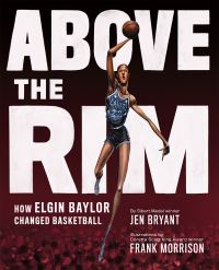 Book Cover for Above the Rim by Jen Bryant, Abrams Books for Young Readers