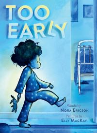 Book Cover for Too Early by Nora Ericson