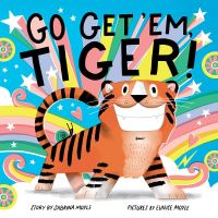 Book Cover for Go Get 'Em, Tiger! (A Hello!Lucky Book) by HelloLucky, Sabrina Moyle